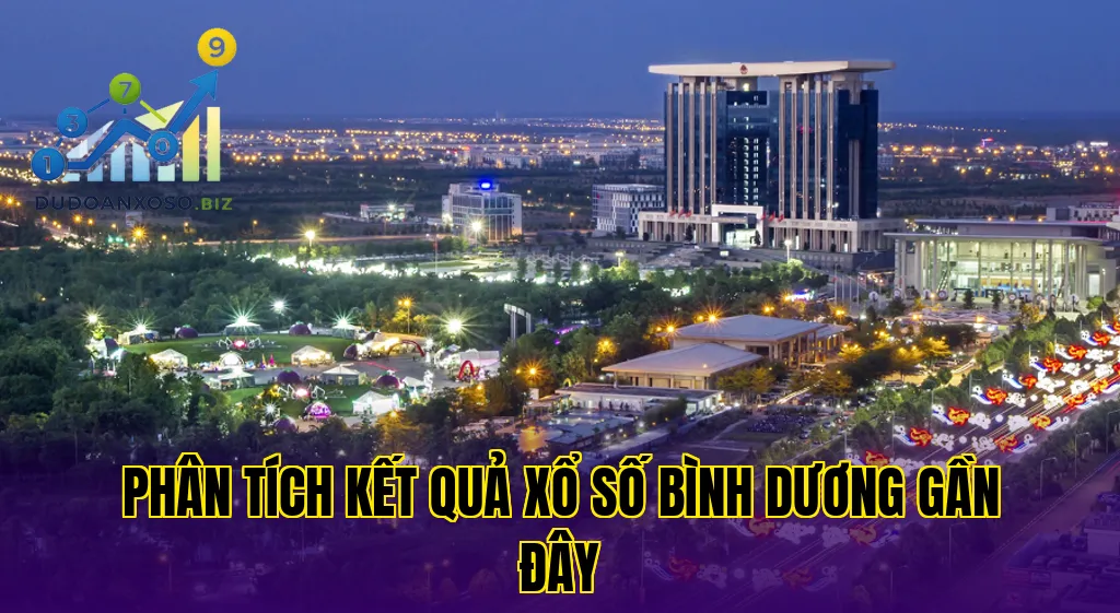 phân tích kết quả xổ số bình dương gần đây