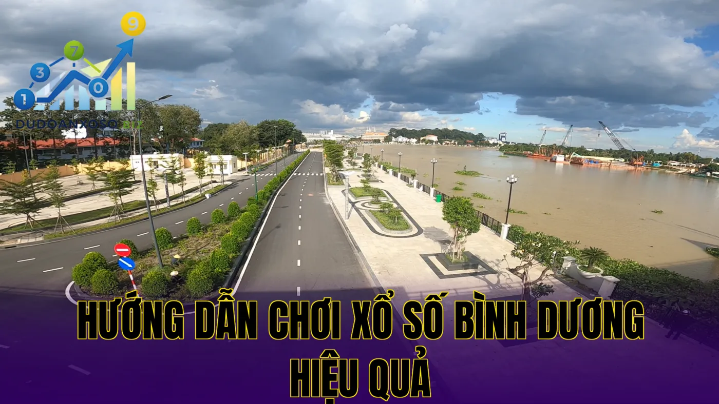 hướng dẫn chơi xổ số bình dương hiệu quả