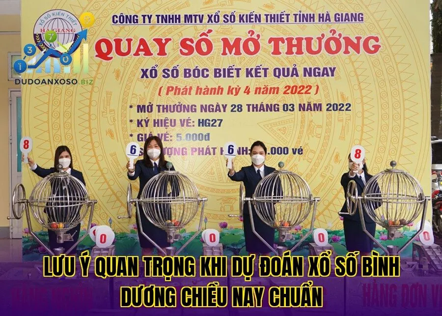 lưu ý quan trọng khi dự đoán xổ số bình dương chiều nay chuẩn