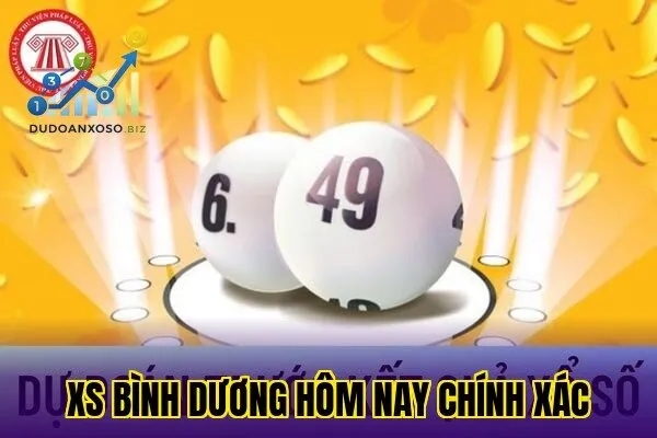 XS Bình Dương hôm nay chính xác