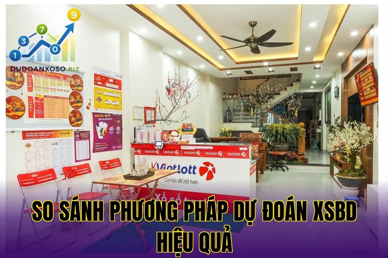 so sánh phương pháp dự đoán xsbd hiệu quả