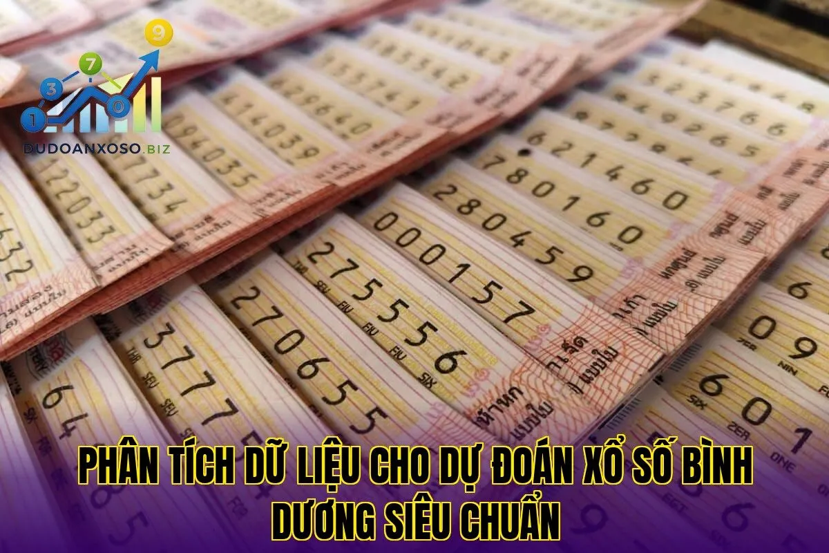 phân tích dữ liệu cho dự đoán xổ số bình dương siêu chuẩn