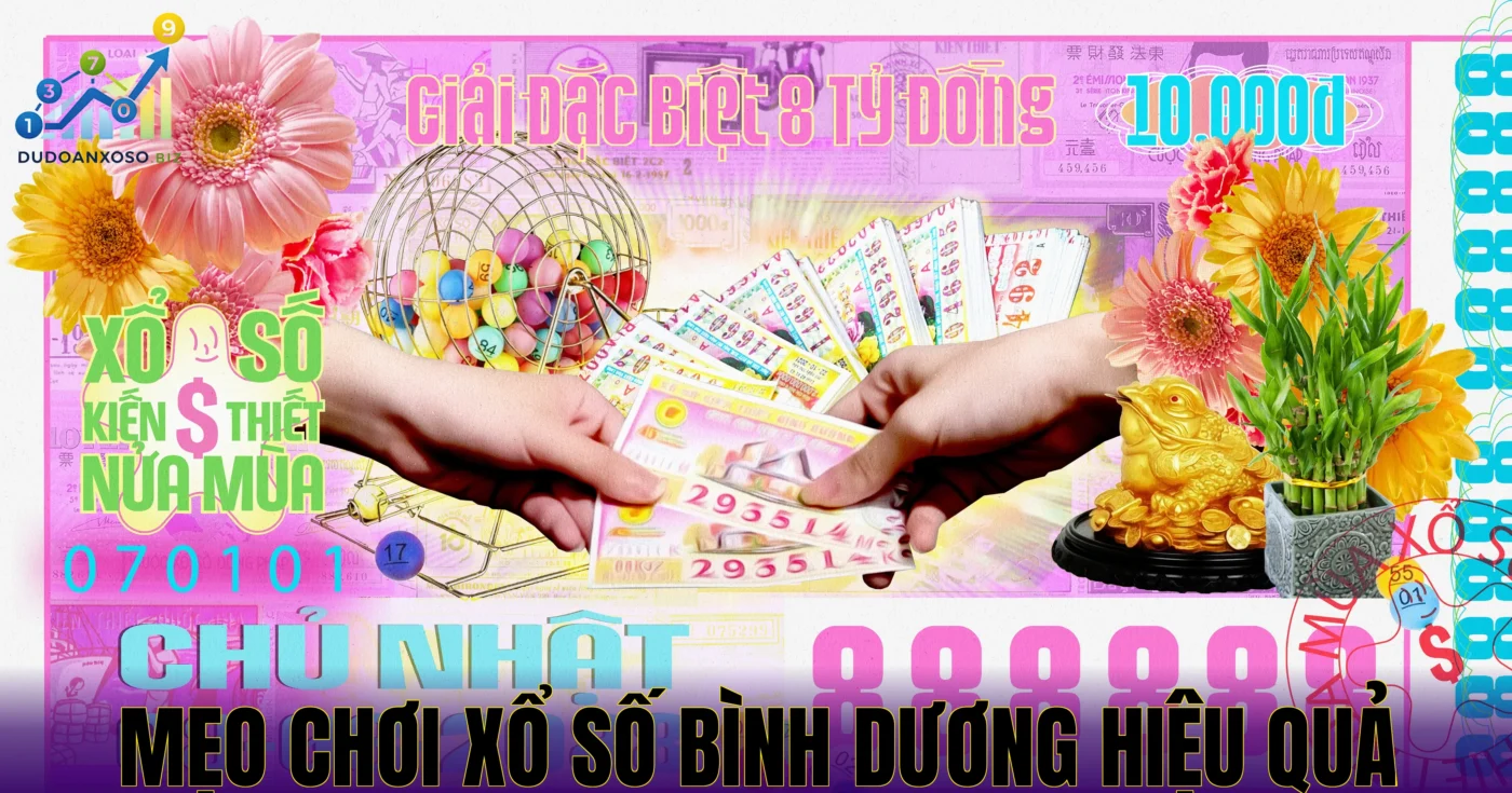 mẹo chơi xổ số bình dương hiệu quả