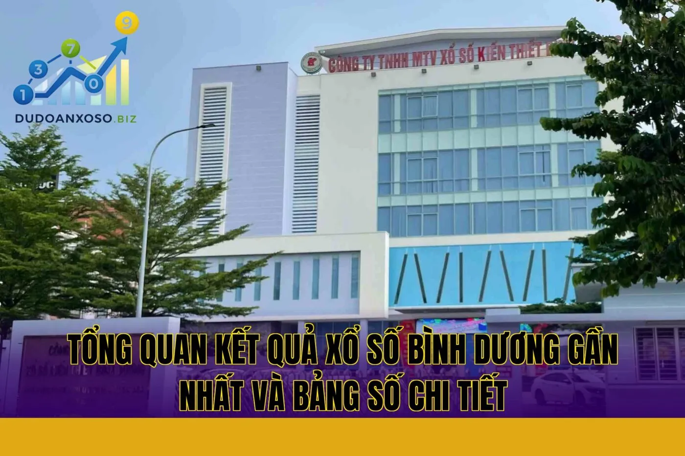 tổng quan kết quả xổ số bình dương gần nhất và bảng số chi tiết