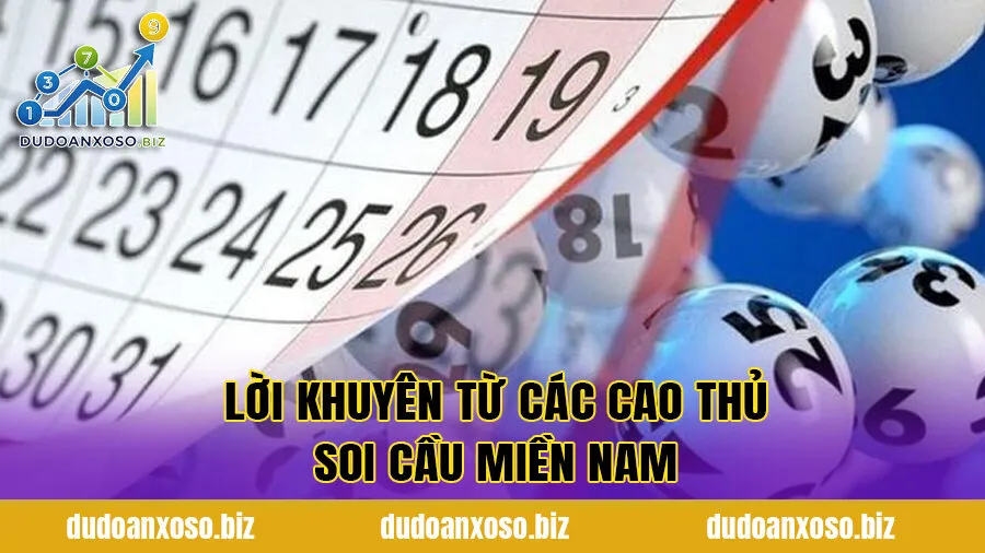 Lời khuyên từ các cao thủ soi cầu miền Nam
